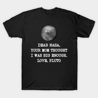 Dear Nasa Love Pluto T-Shirt